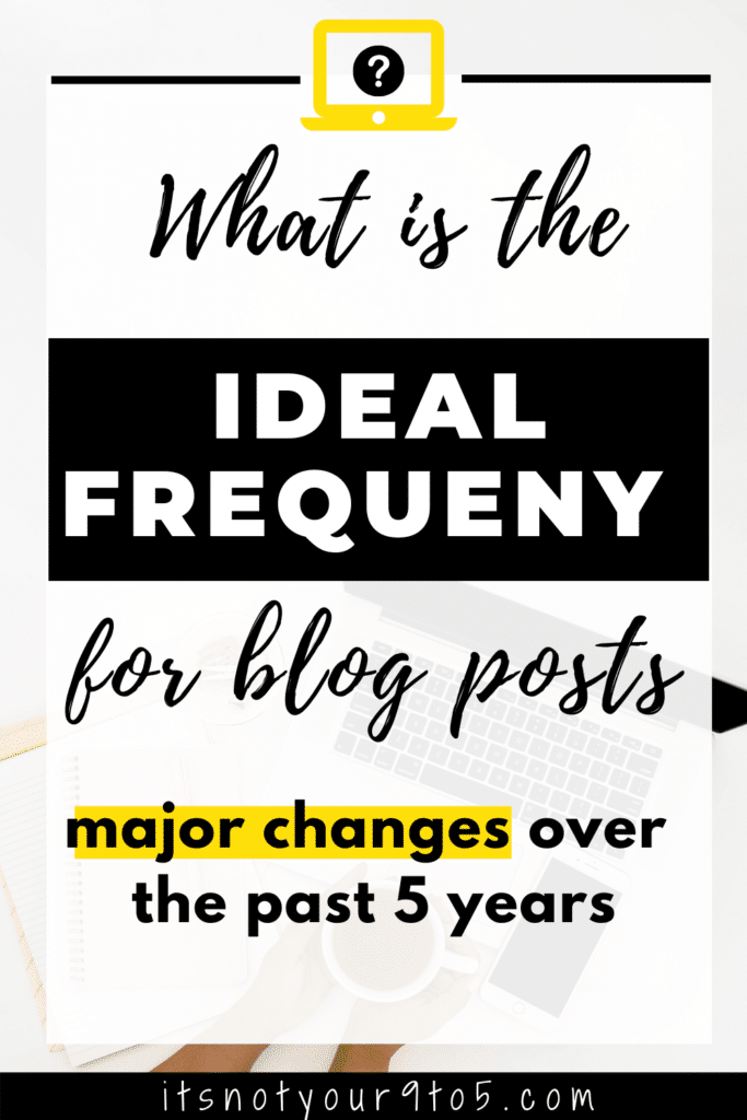 Blogging ideal frequency