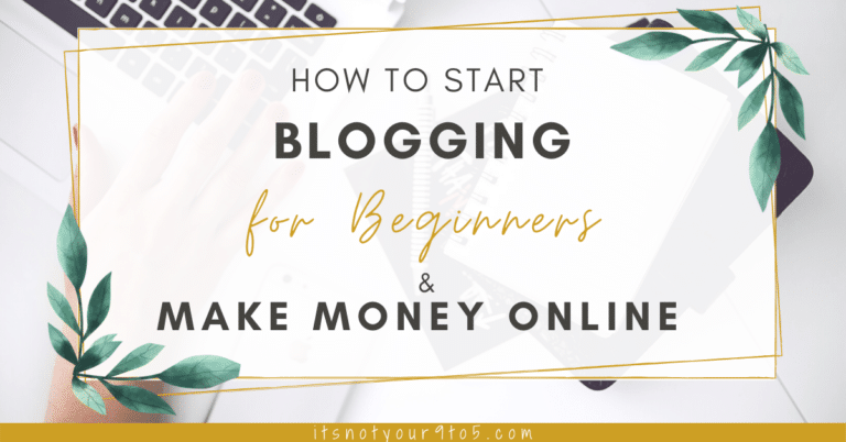Start blogging for beginners and make money online