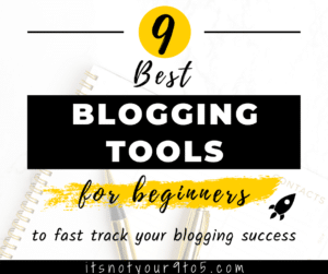 Read more about the article 9 Best Blogging Tools for Beginners