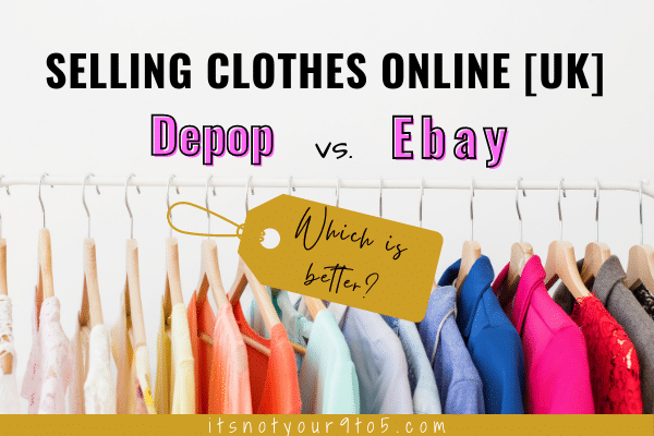 Selling clothes online uk - Depop vs. Ebay