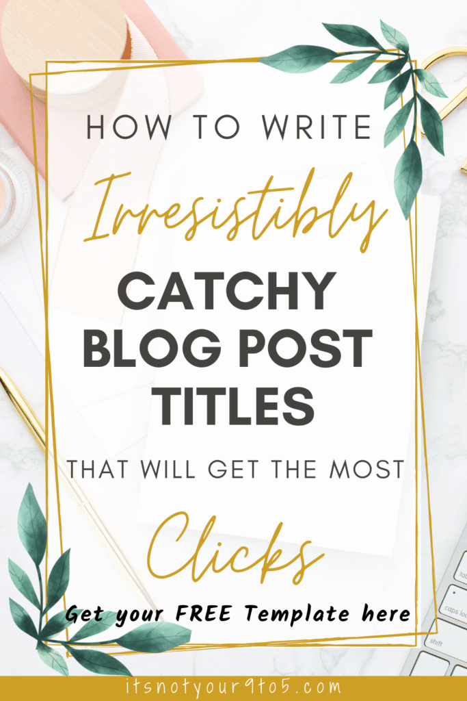 Catchy Blog Post Titles