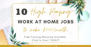 Read more about the article 10 High Paying Work at Home Jobs that You Can Make $3,000/month: