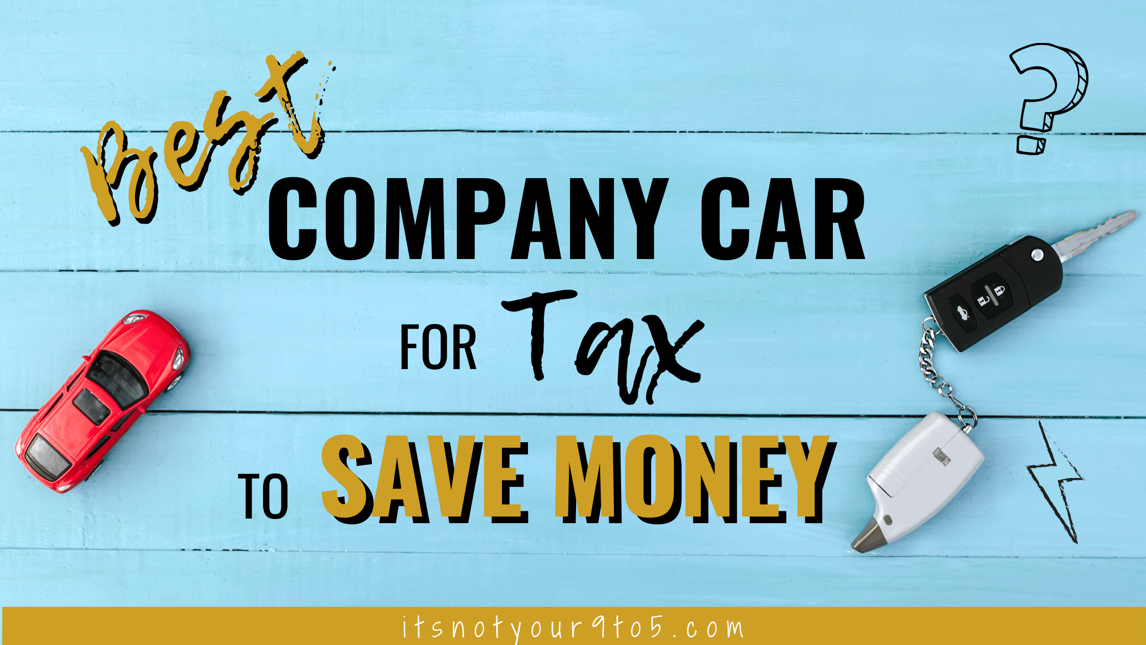 You are currently viewing Best Company Car for Tax to Save Money