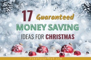 Read more about the article 17 Guaranteed Money Saving Ideas for Christmas