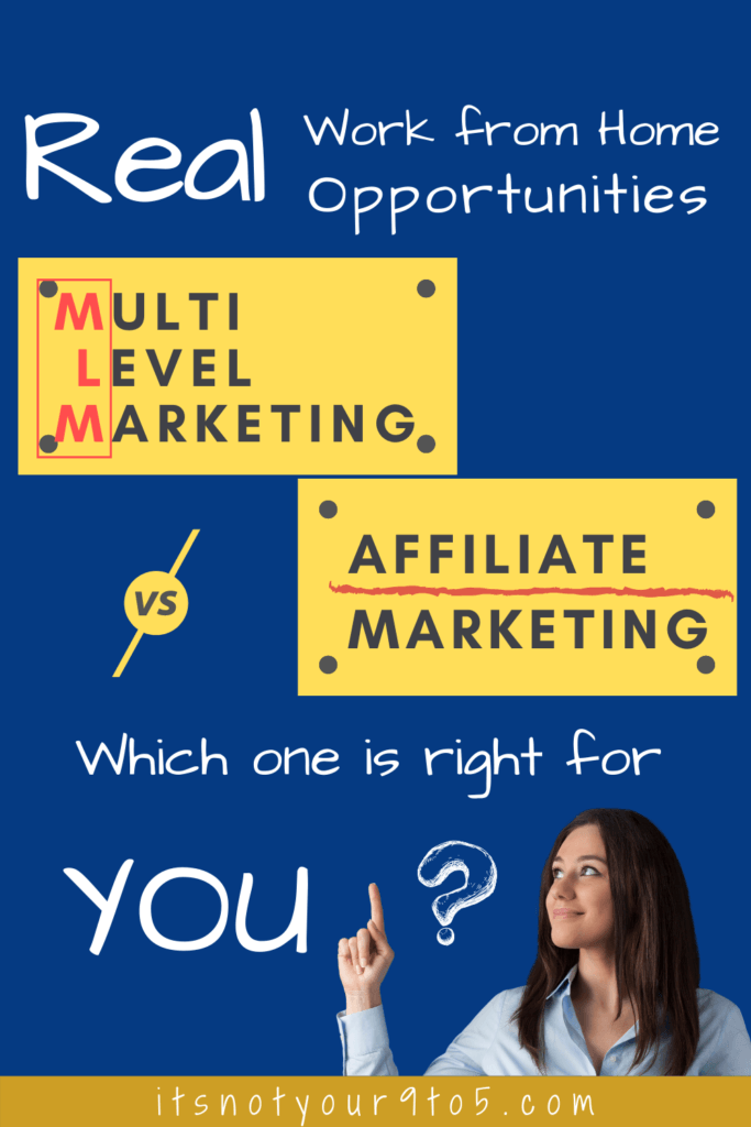 Multi level marketing vs. Affiliate Marketing, real work from home opportunities
