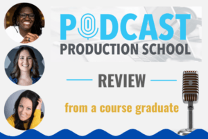 Read more about the article Podcast Production School Review [from a course graduate]